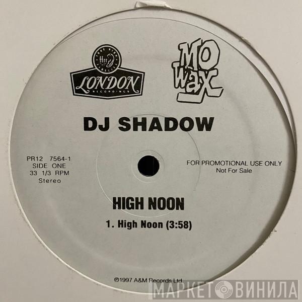  DJ Shadow  - High Noon