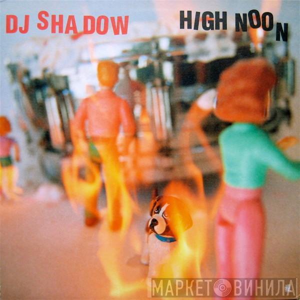 DJ Shadow - High Noon