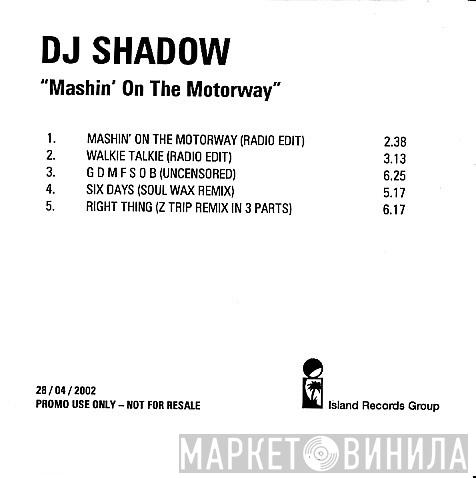  DJ Shadow  - Mashin' On The Motorway