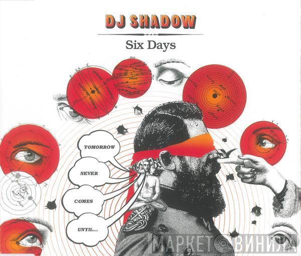 DJ Shadow - Six Days