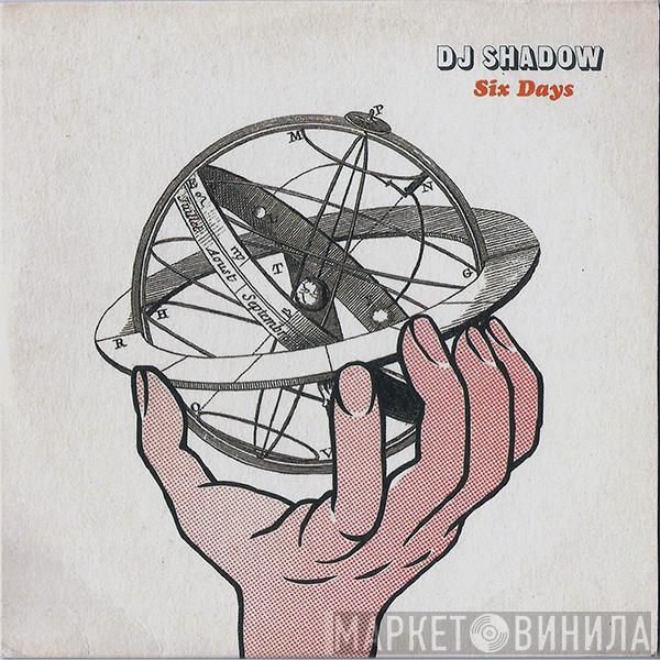  DJ Shadow  - Six Days