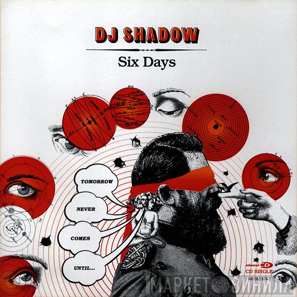  DJ Shadow  - Six Days