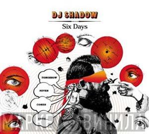  DJ Shadow  - Six Days