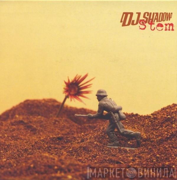 DJ Shadow - Stem