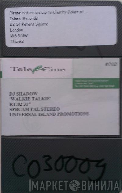  DJ Shadow  - Walkie Talkie