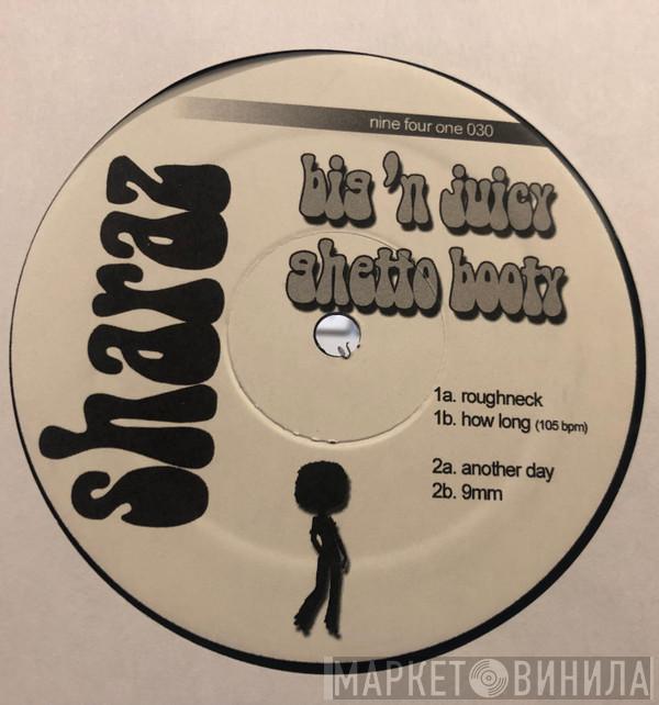  DJ Sharaz  - Big 'N Juicy Ghetto Booty