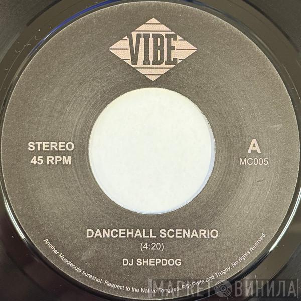 DJ Shepdog - Dancehall Scenario