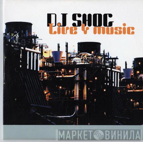  DJ Shog  - Live 4 Music