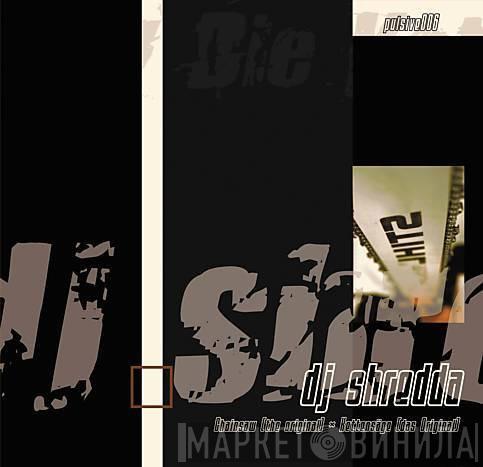 DJ Shredda - Chainsaw (The Original) / Kettensäge (Das Original)
