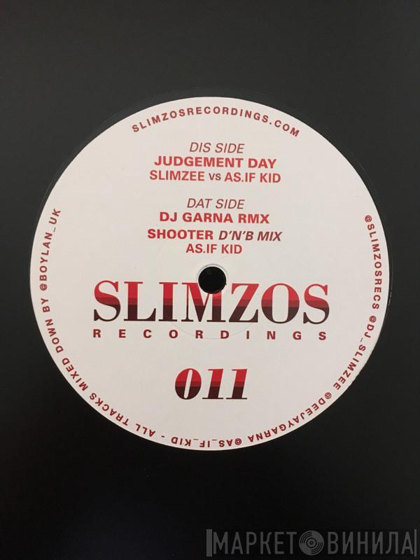 DJ Slimzee, As.If Kid - Judgement Day