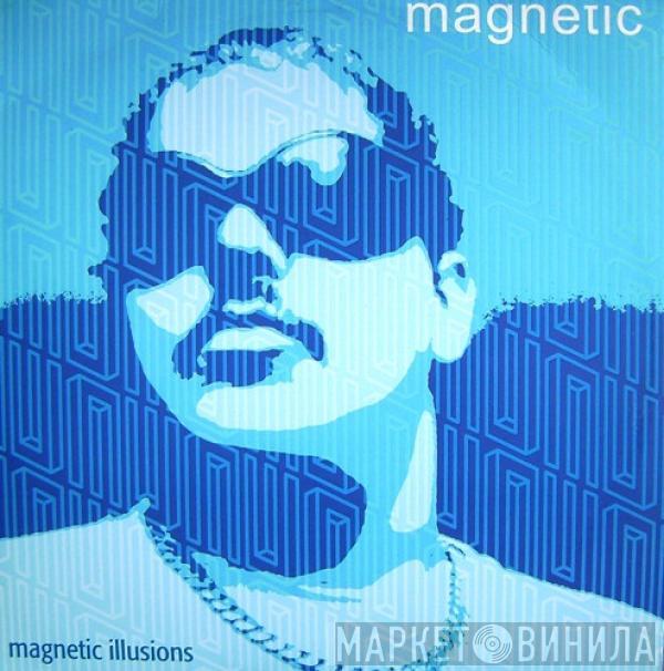 DJ Sneak - Magnetic Illusions