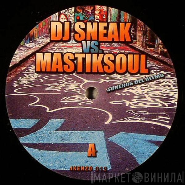 DJ Sneak, Mastik Soul - Soneros Del Ritmo