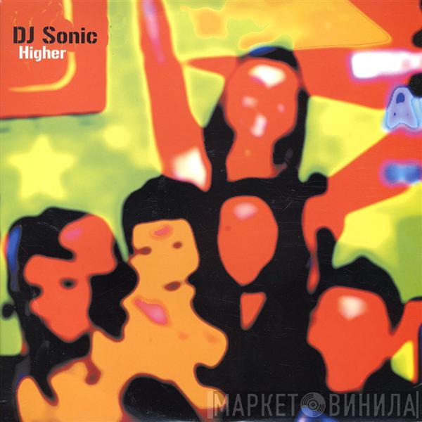 DJ Sonic - Higher
