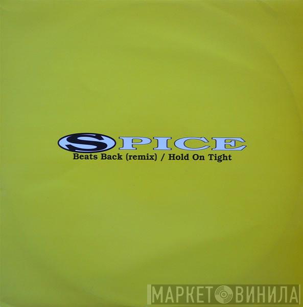 DJ Spice - Beats Back (Remix) / Hold On Tight
