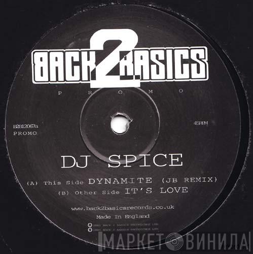 DJ Spice - Dynamite (JB Remix) / It's Love