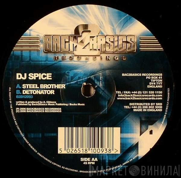 DJ Spice - Steel Brother / Detonator