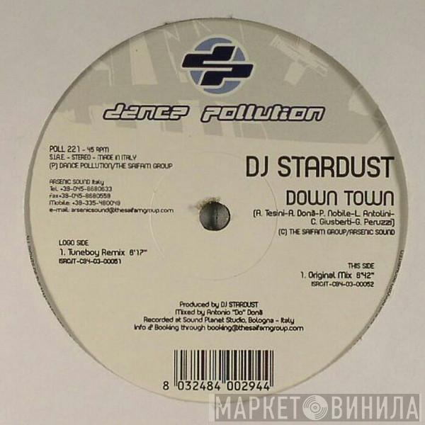 DJ Stardust - Down Town