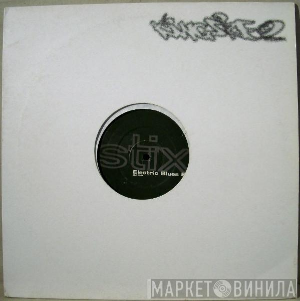 DJ Stix - Electric Blues EP