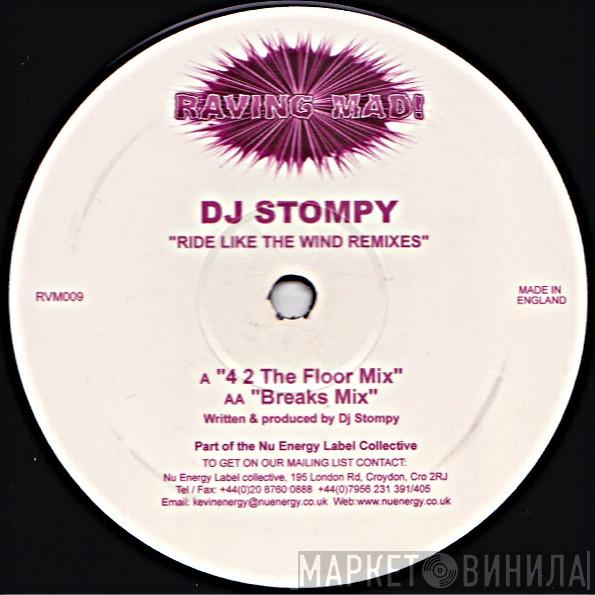 DJ Stompy - Ride Like The Wind Remixes