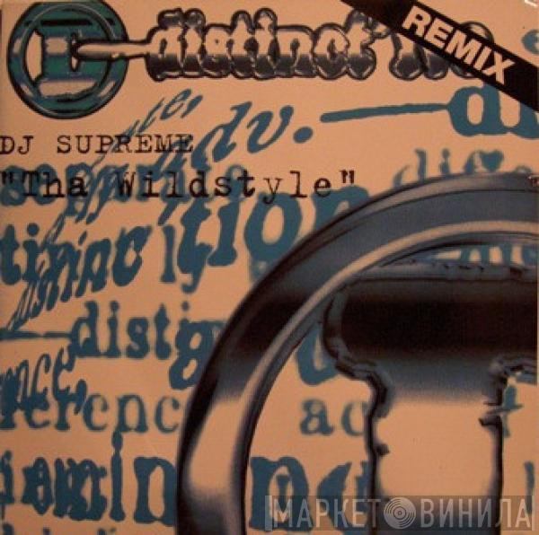  DJ Supreme  - Tha Wildstyle (Remix)