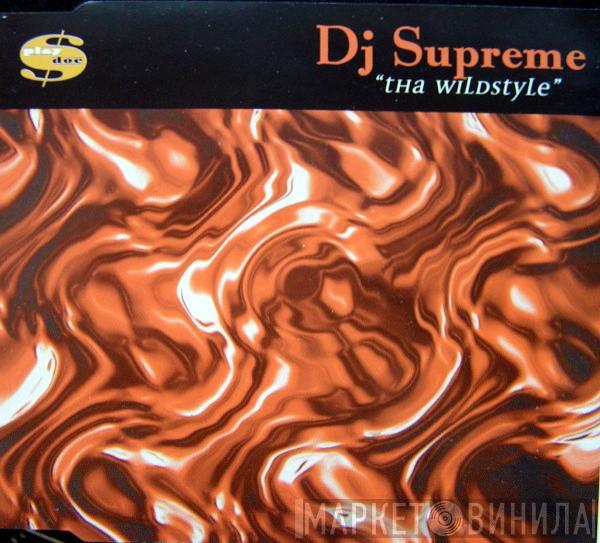  DJ Supreme  - Tha Wildstyle
