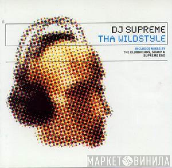  DJ Supreme  - Tha Wildstyle