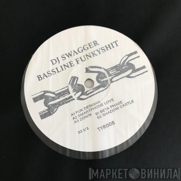 DJ Swagger - Bassline Funkyshit