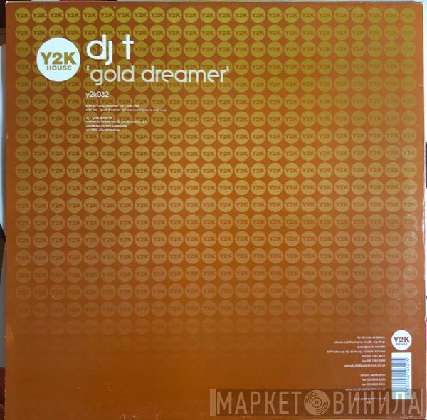 DJ T - Gold Dreamer