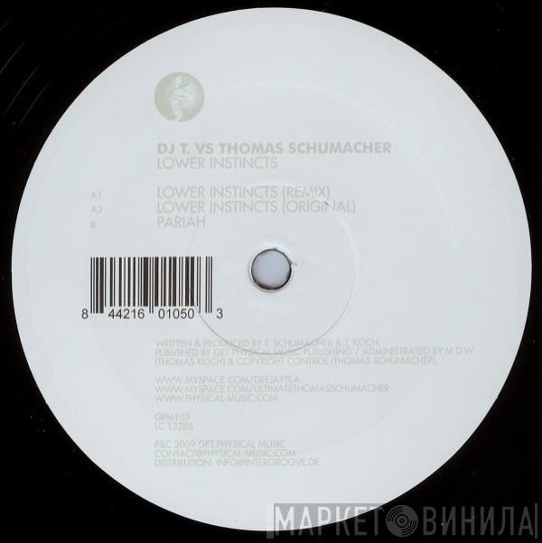 DJ T., Thomas Schumacher - Lower Instincts
