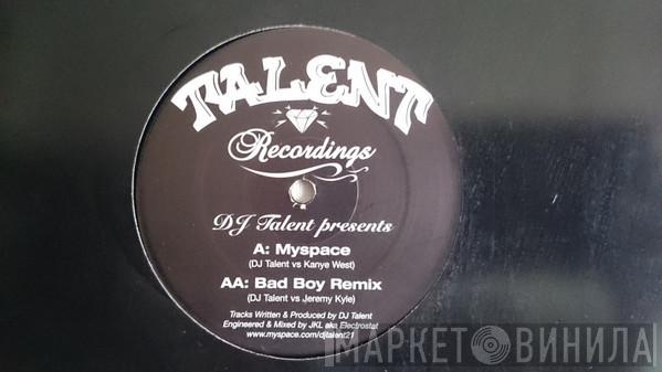 DJ Talent - Myspace / Bad Boy Remix
