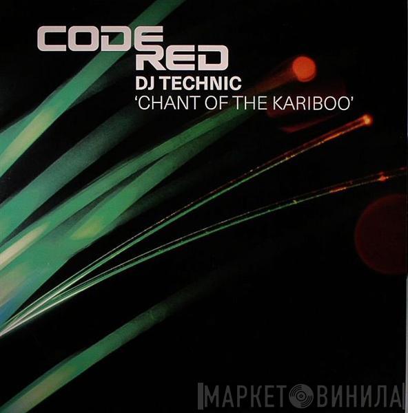 DJ Technic - Chant Of The Kariboo