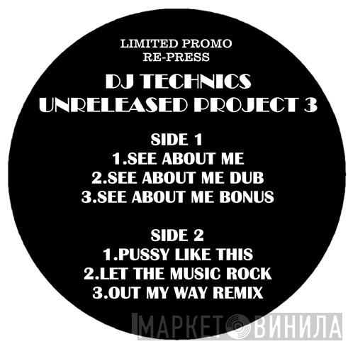  DJ Technics  - Unreleased Project 3