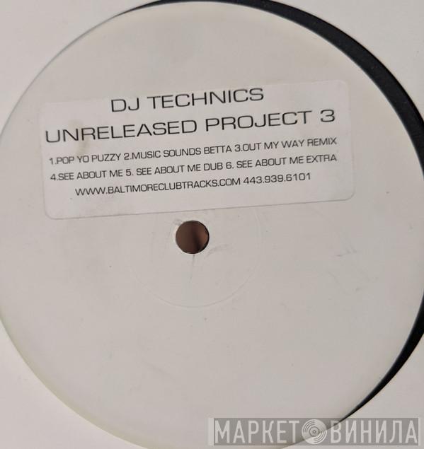  DJ Technics  - Unreleased Project 3