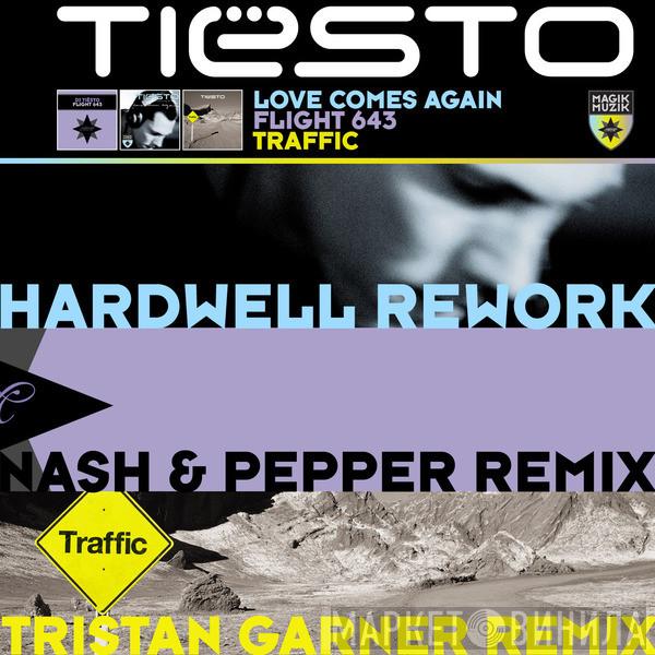  DJ Tiësto  - Love Comes Again / Flight 643 / Traffic
