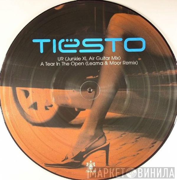  DJ Tiësto  - UR / A Tear In The Open