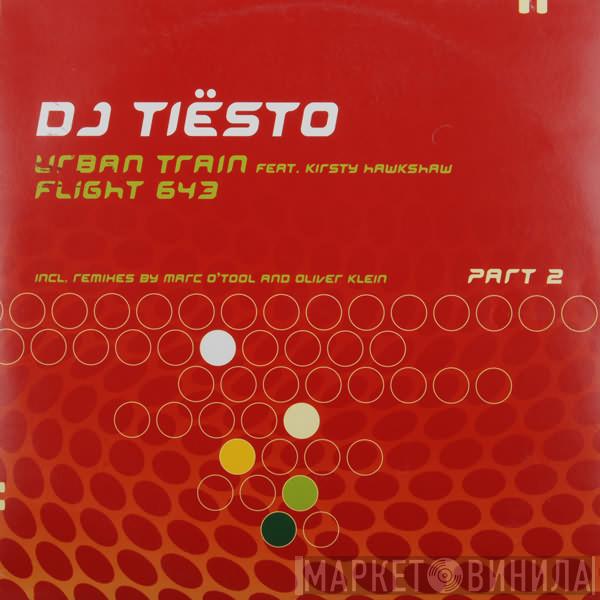  DJ Tiësto  - Urban Train / Flight 643 (Part 2)