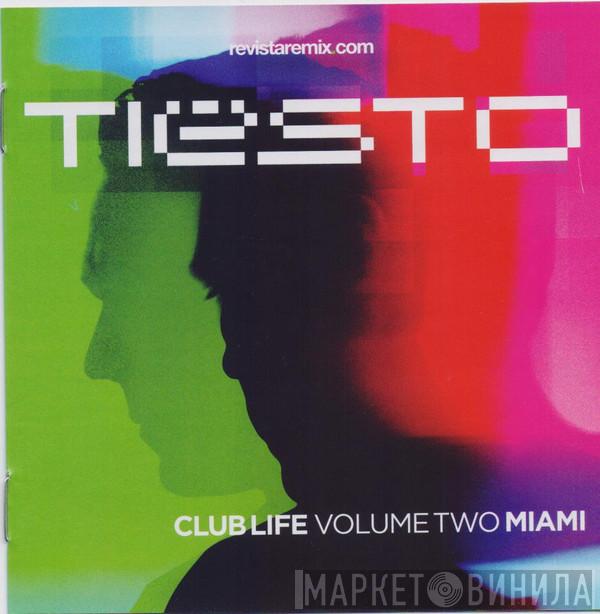  DJ Tiësto  - Club Life Volume Two Miami