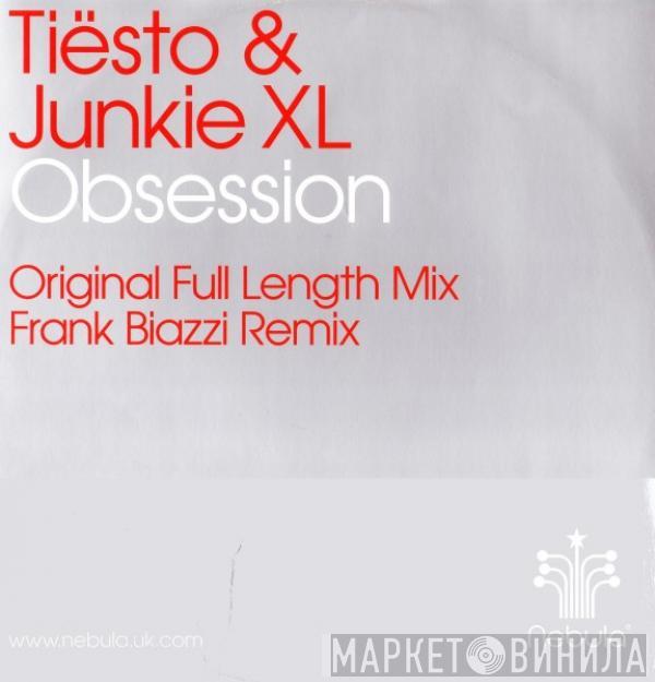 DJ Tiësto, Junkie XL - Obsession