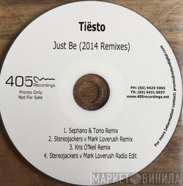  DJ Tiësto  - Just Be (Remixes)