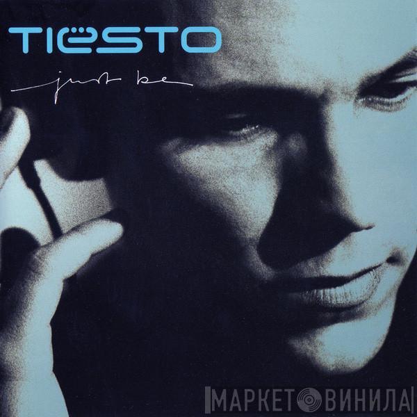  DJ Tiësto  - Just Be