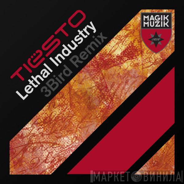  DJ Tiësto  - Lethal Industry (3Bird Remix)
