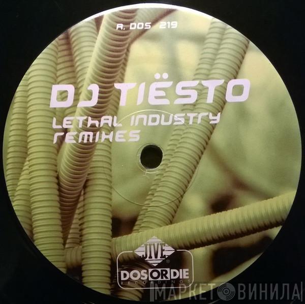  DJ Tiësto  - Lethal Industry Remixes
