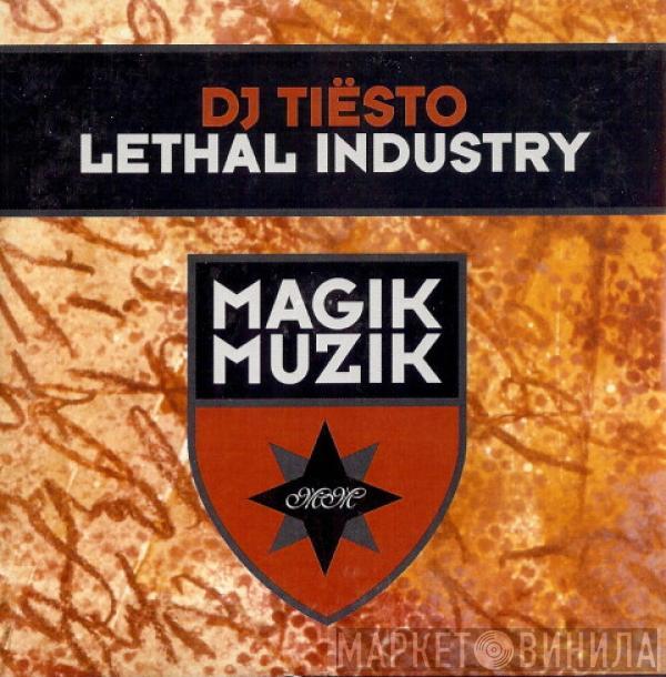  DJ Tiësto  - Lethal Industry