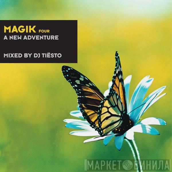 DJ Tiësto  - Magik Four: A New Adventure