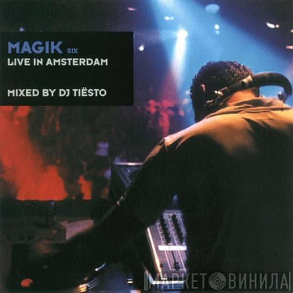  DJ Tiësto  - Magik Six: Live In Amsterdam