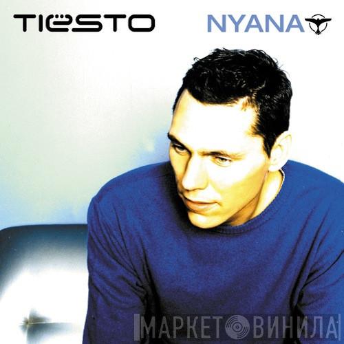  DJ Tiësto  - Nyana