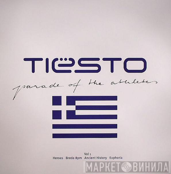 DJ Tiësto - Parade Of The Athletes Vol 1
