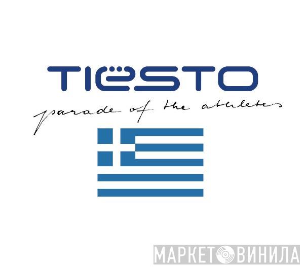  DJ Tiësto  - Parade Of The Athletes