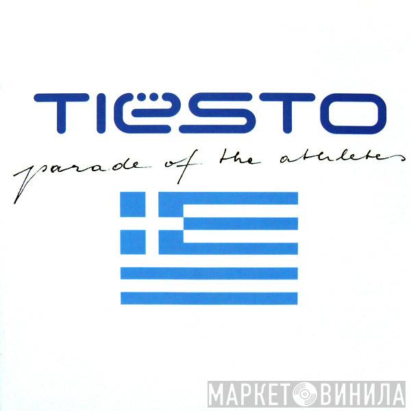  DJ Tiësto  - Parade Of The Athletes