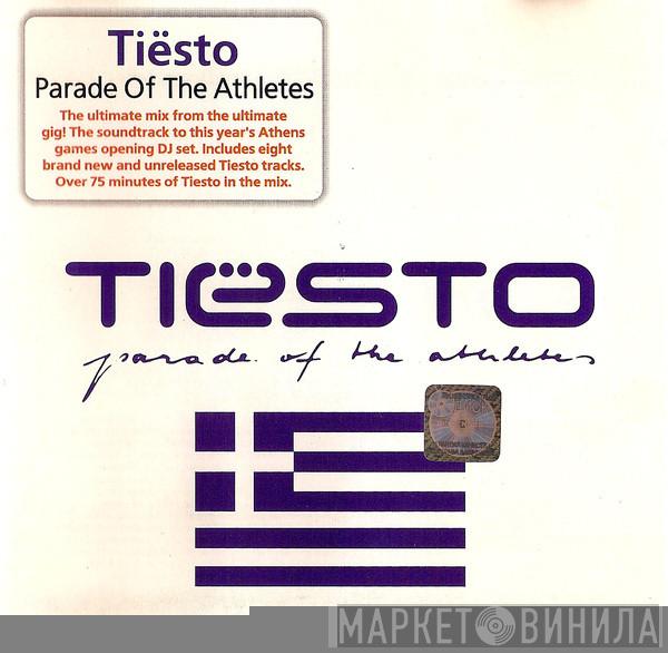  DJ Tiësto  - Parade Of The Athletes